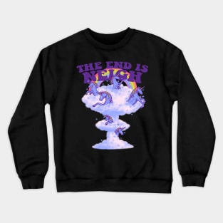 The End Is Neigh Crewneck Sweatshirt